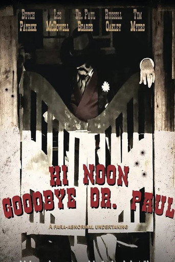 Poster for Hi Noon, Goodbye Dr. Paul