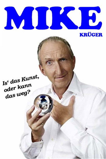 Poster for Mike Krüger - Is' das Kunst, oder kann das weg?
