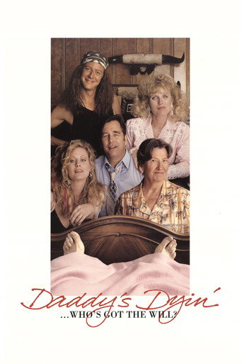 Poster for Daddy's Dyin'... Who's Got the Will?