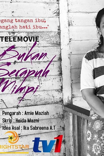 Poster for Bukan Serapuh Mimpi