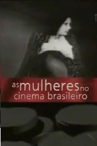 Poster for As Mulheres no Cinema Brasileiro