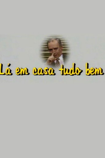 Poster for Lá em Casa Tudo Bem