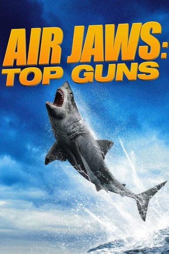 Poster for Air Jaws: Top Guns