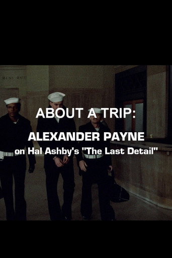 Poster for About a Trip: Alexander Payne on Hal Ashby's 'The Last Detail'