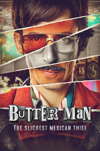 Poster for Butter Man: The Slickest Mexican Thief