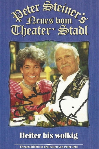 Poster for Peter Steiners Theaterstadl - Heiter bis wolkig