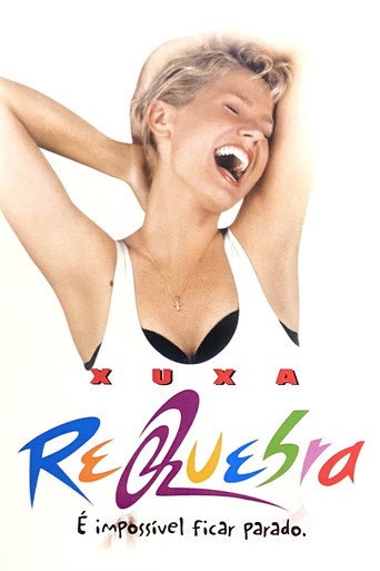 Poster for Xuxa Requebra