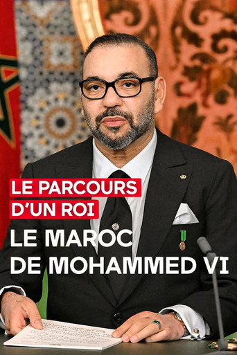 Poster for Le parcours d'un roi - Le Maroc de Mohammed VI