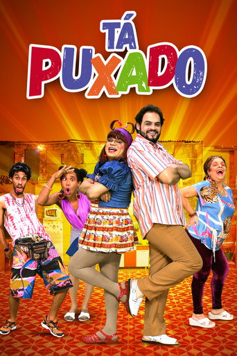 Poster for Tá Puxado!