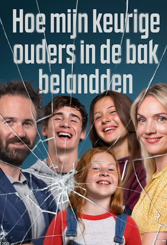 Poster for Hoe mijn keurige ouders in de bak belandden