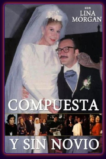 Poster for Compuesta y sin Novio
