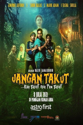 Poster for Jangan Takut: Kau Takut Aku Pun Takut