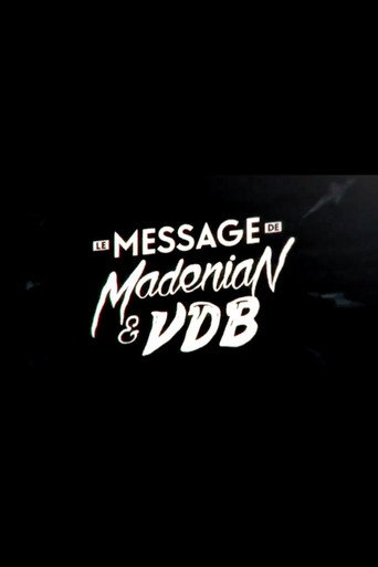 Poster for Le message de Madénian et VDB