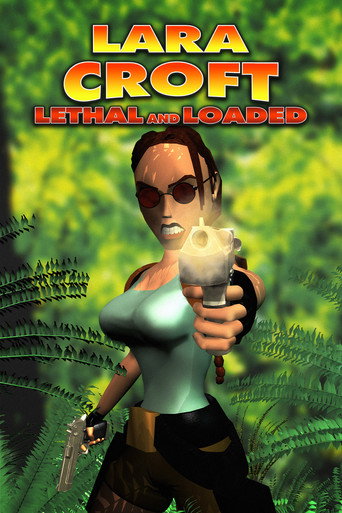 Poster for Lara Croft: Lethal and Loaded