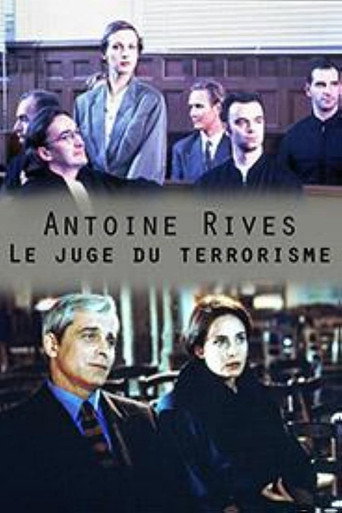 Poster for Antoine Rives, le juge du terrorisme