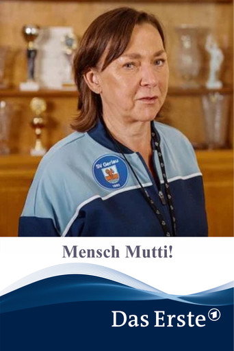 Poster for Mensch Mutti!