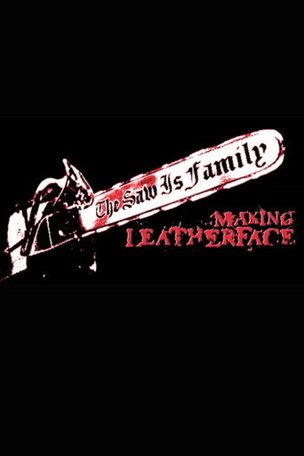 Poster for The Saw Is Family: Making 'Leatherface'