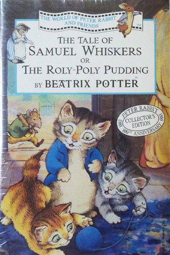 Poster for The World of Peter Rabbit and Friends: The Tale of Samuel Whiskers or The Roly-Poly Pudding