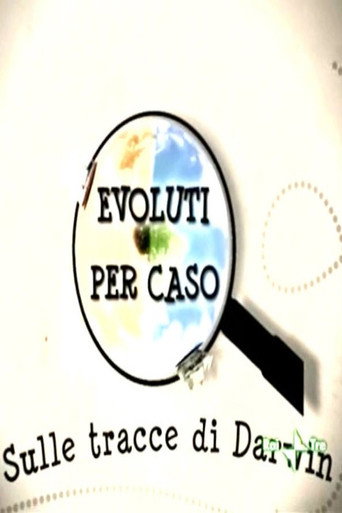 Poster for Evolved by Chance - In Darwin's Footsteps