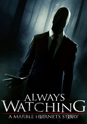 Poster for Always Watching: A Marble Hornets Story