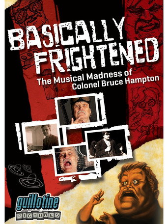 Poster for Basically Frightened: The Musical Madness of Colonel Bruce Hampton