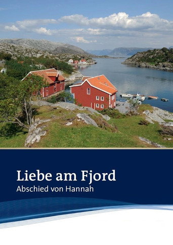 Poster for Liebe am Fjord - Abschied von Hannah