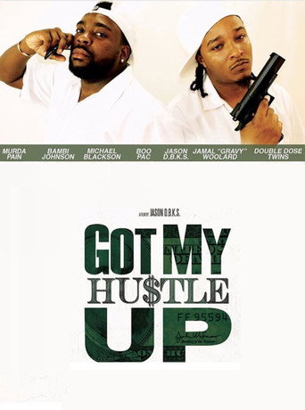 Poster for Got My Hustle Up