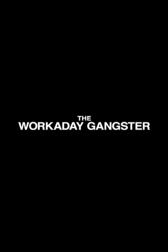 Poster for The Workaday Gangster