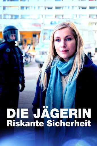 Poster for Die Jägerin - Riskante Sicherheit