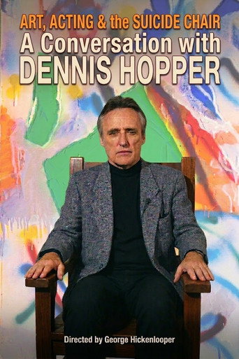 Poster for Art, Acting, & the Suicide Chair: A Conversation with Dennis Hopper