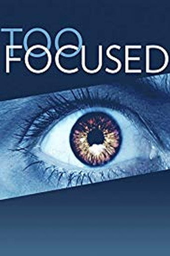 Poster for Too Focused