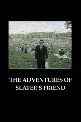 Poster for The Adventures of Slater's Friend