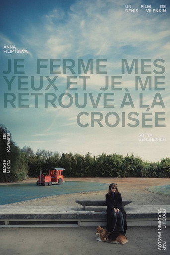 Poster for I Close My Eyes and Find Myself at the Crossroads