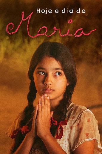 Poster for Hoje é Dia de Maria