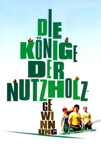 Poster for Die Könige der Nutzholzgewinnung
