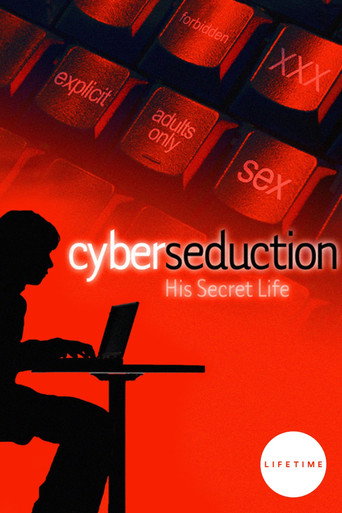 Poster for Cyber Seduction: His Secret Life