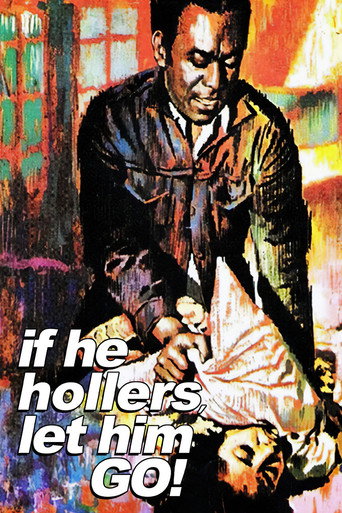 Poster for If He Hollers, Let Him Go!