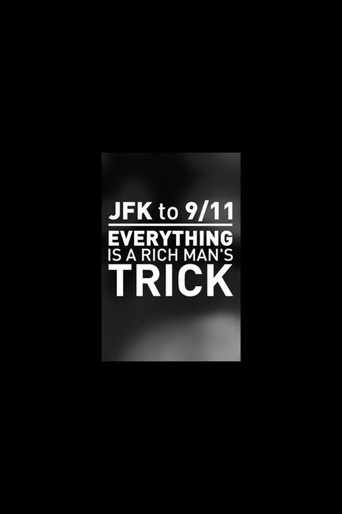 Poster for JFK to 9/11: Everything is a Rich Man's Trick