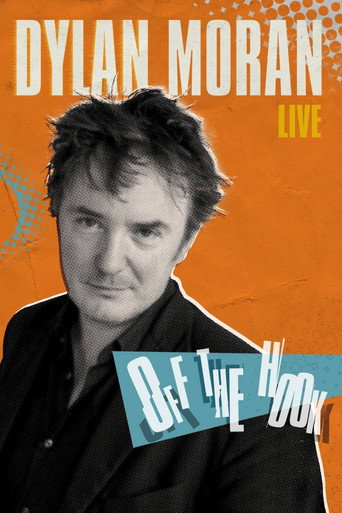 Poster for Dylan Moran: Off the Hook