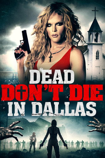 Poster for Dead Don't Die in Dallas