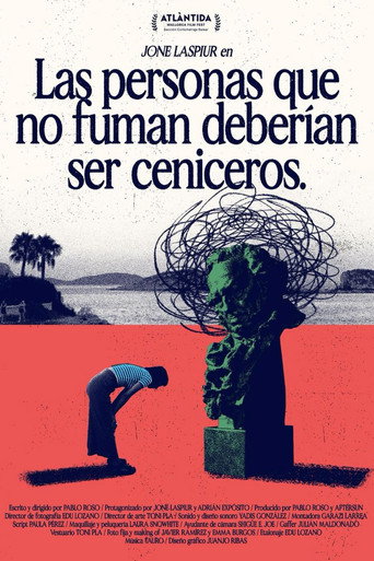 Poster for Las Personas Que No Fuman Deberían Ser Ceniceros