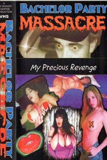 Poster for Bachelor Party Massacre: My Precious Revenge