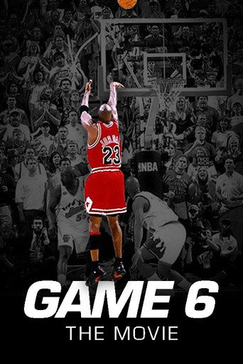 Poster for Game 6: The Movie