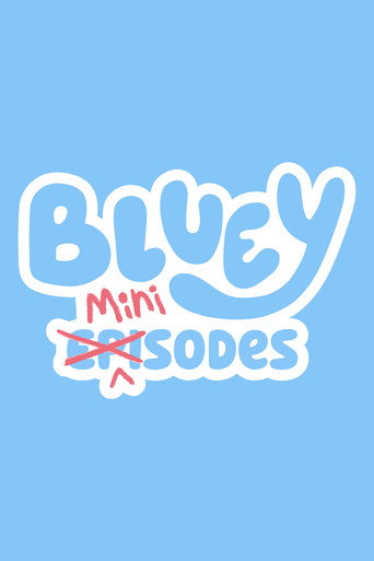Poster for Bluey Minisodes
