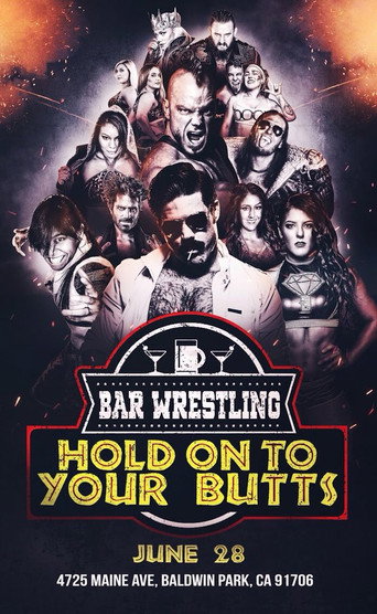 Poster for Bar Wrestling 13: Hold On To Your Butts