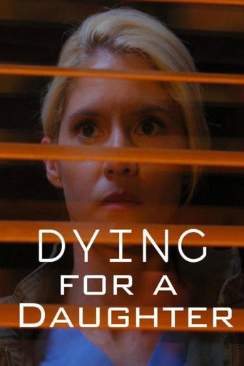 Poster for Dying for a Daughter