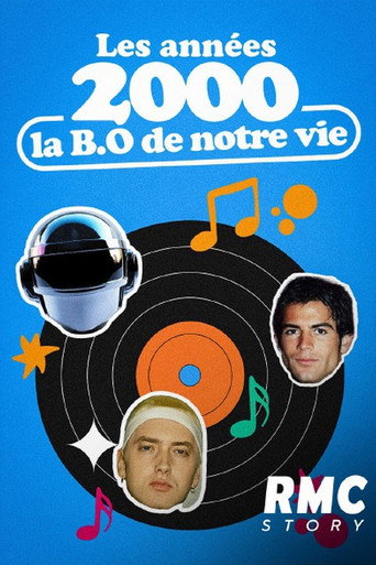 Poster for Les Années 2000, la BO de notre vie