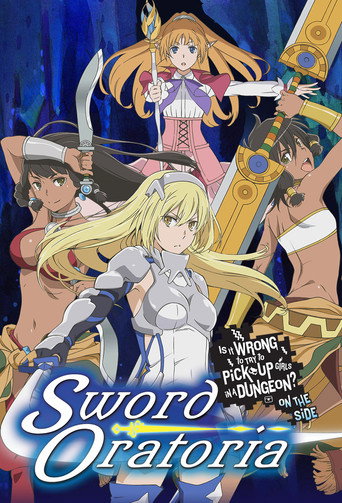 Poster for Is It Wrong to Try to Pick Up Girls in a Dungeon? On the Side: Sword Oratoria