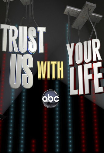 Poster for Trust Us with Your Life