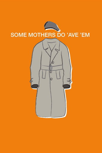 Poster for Some Mothers Do 'Ave 'Em